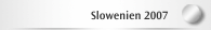 Slowenien 2007